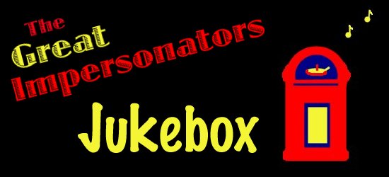 The Great Impersonators Jukebox